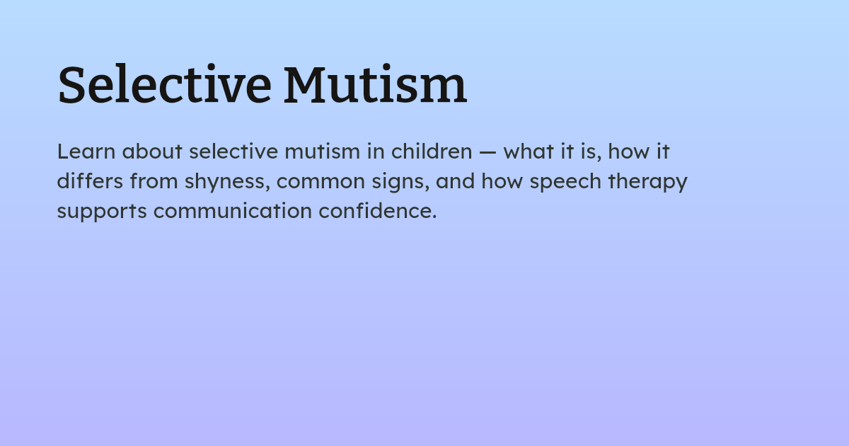 Selective Mutism in Vancouver, BC